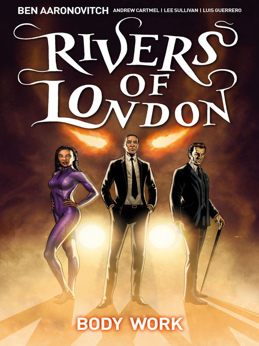 Title details for Rivers of London: Body Work (2015), Issue 1 by Ben Aaronovitch - Available